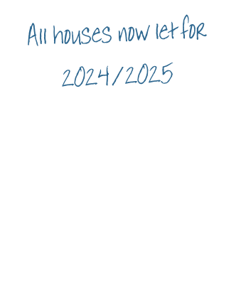 All houses now let for 2024/2025